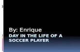 Day in the life of a  soccer player