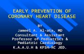 EARLY PREVENTION OF CORONARY HEART DISEASE