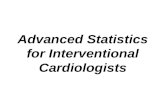 Advanced Statistics for Interventional Cardiologists