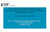 VET FOR SOCIAL INCLUSION IN THE WESTERN BALKANS AND TURKEY: TOWARDS REGIONAL ACTIONS