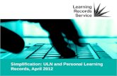 Simplification: ULN and Personal Learning Records, April 2012