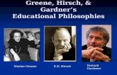 Greene, Hirsch, & Gardner’s Educational Philosophies