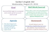 Gerber’s English 102 Wednesday, August 25, 2010