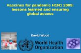 Vaccines for pandemic H1N1 2009: lessons learned and ensuring global access