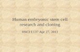 Human embryonic stem cell research and cloning