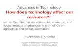 Advances in Technology How does technology affect our resources?