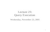 Lecture 23: Query Execution
