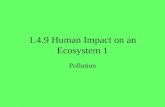 1.4.9 Human Impact on an Ecosystem 1