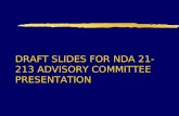 DRAFT SLIDES FOR NDA 21-213 ADVISORY COMMITTEE PRESENTATION
