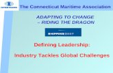 The Connecticut Maritime Association ADAPTING TO CHANGE  – RIDING THE DRAGON