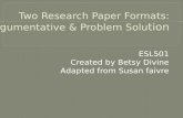 Two Research Paper Formats: Argumentative & Problem Solu tion