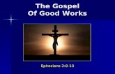 The Gospel Of Good Works