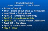 Housekeeping Power Point Demo?? – Thur or April 13