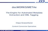 docWORKS/METAe The Engine for Automated Metadata Extraction and XML Tagging  Claus Gravenhorst