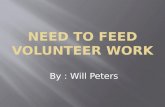 Need to Feed Volunteer Work