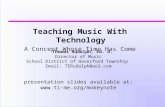 Teaching Music With Technology A Concept Whose Time Has Come
