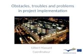 Obstacles, troubles and  problems  in  project implementation