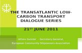 THE TRANSATLANTIC LOW- CARBON TRANSPORT Dialogue Series 21 st  JUNE 2011