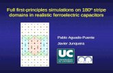 Full first-principles simulations on 180º stripe domains in realistic ferroelectric capacitors