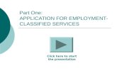 Part One: APPLICATION FOR EMPLOYMENT-CLASSIFIED SERVICES