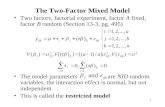 The Two-Factor Mixed Model