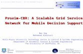 Proxim-CBR: A Scalable Grid Service Network for Mobile Decision Support