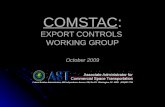 COMSTAC : EXPORT CONTROLS  WORKING GROUP October  2009