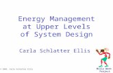 Energy Management at Upper Levels of System Design Carla Schlatter Ellis