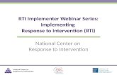 RTI Implementer Webinar Series: Implementing  Response  to Intervention (RTI)