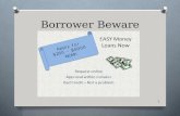 Borrower Beware