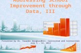 Addressing School Improvement through Data, III