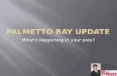 Palmetto Bay Update