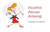 Alcohol Abuse Among:
