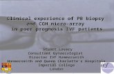 Clinical experience of PB biopsy  and CGH micro-array  in poor prognosis IVF patients