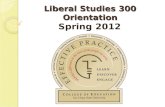 Liberal Studies 300 Orientation