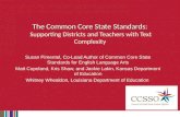 The Common Core State Standards:  Supporting Districts and Teachers with Text Complexity