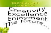 Creativity Excellence Enjoyment The future...