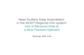 Near-Surface Data Assimilation  in the NCEP Regional GSI system: Use of Mesonet Data &  a New Forward Operator