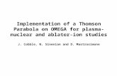 Implementation of a Thomson Parabola on OMEGA for plasma-nuclear and ablator-ion studies