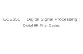 ECE651     Digital Signal Processing I Digital IIR Filter Design