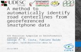 A method to automatically identify road centerlines from georeferenced smartphone  data