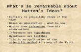 What’s so remarkable about Hutton’s Ideas?