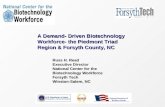 A Demand- Driven Biotechnology Workforce- the Piedmont Triad Region & Forsyth County, NC