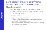 Development of Empirical Dynamic  Models from Step Response Data Black box models
