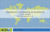 Spectrum Licensing & Auctions Karen Wrege, KB Enterprises, LLC