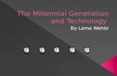 The Millennial Generation and Technology