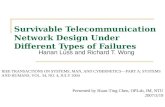 Survivable Telecommunication Network Design Under Different Types of Failures