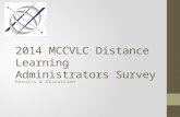 2014 MCCVLC  Distance Learning Administrators Survey