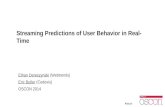 Streaming Predictions of User Behavior in Real-Time