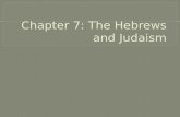 Chapter 7: The Hebrews and Judaism